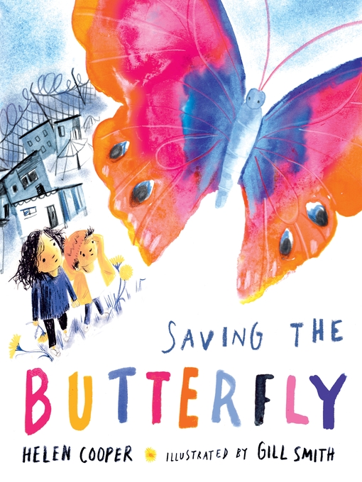 Title details for Saving the Butterfly by Helen Cooper - Available